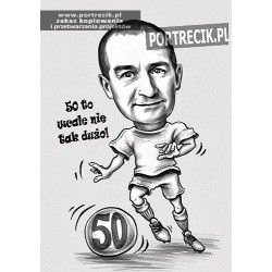 Karykatura piłkarza na pięćdziesiąte urodziny